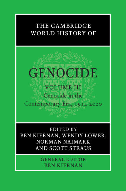 The Cambridge World History of Genocide: Volume 3, Genocide in the Contemporary Era, 1914–2020 (Paperback / softback) 9781108720526