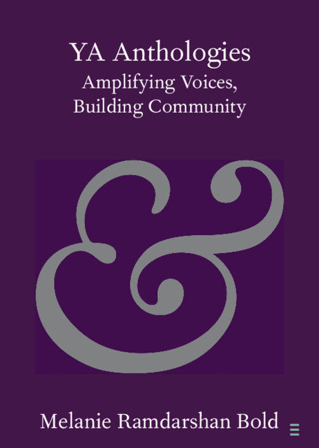 YA Anthologies; Amplifying Voices, Building Community (Paperback / softback) 9781108725620