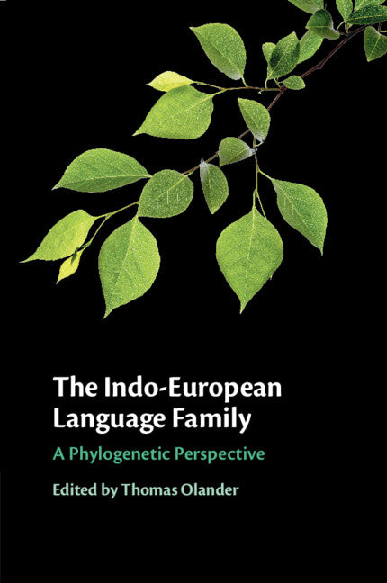 The Indo-European Language Family (Paperback / softback) 9781108731522