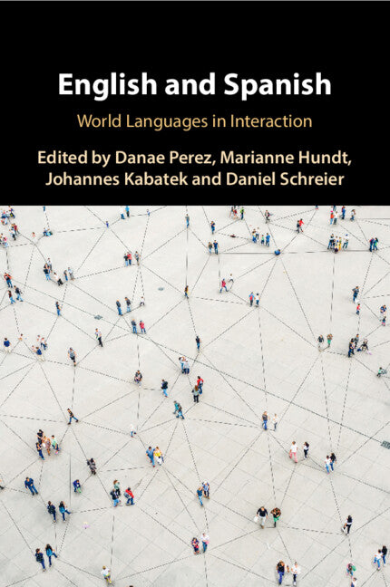 English and Spanish; World Languages in Interaction (Paperback / softback) 9781108736978
