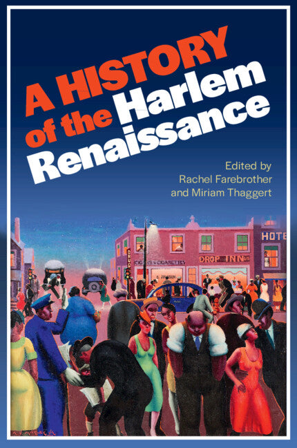 A History of the Harlem Renaissance (Paperback / softback) 9781108737449