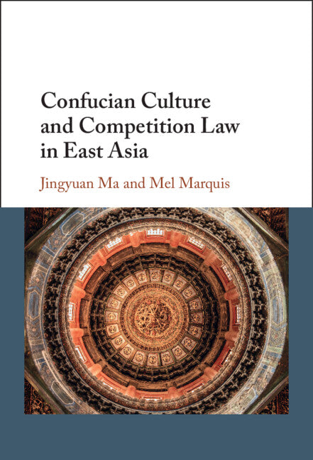 Confucian Culture and Competition Law in East Asia (Paperback / softback) 9781108738569