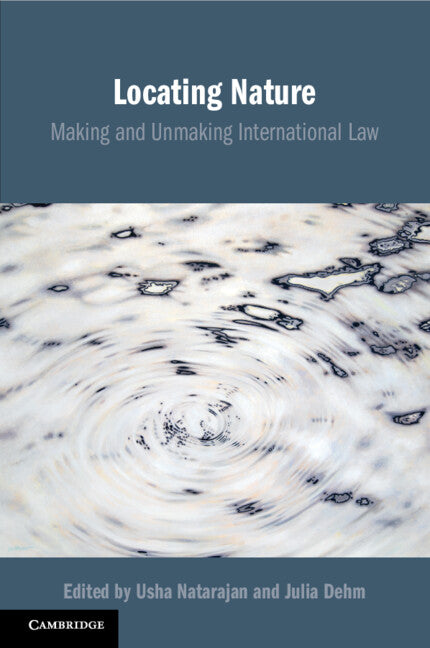 Locating Nature; Making and Unmaking International Law (Paperback / softback) 9781108739696