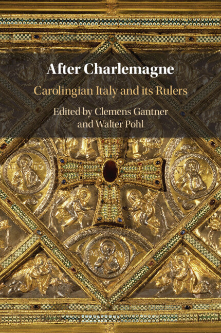 After Charlemagne; Carolingian Italy and its Rulers (Paperback / softback) 9781108743921