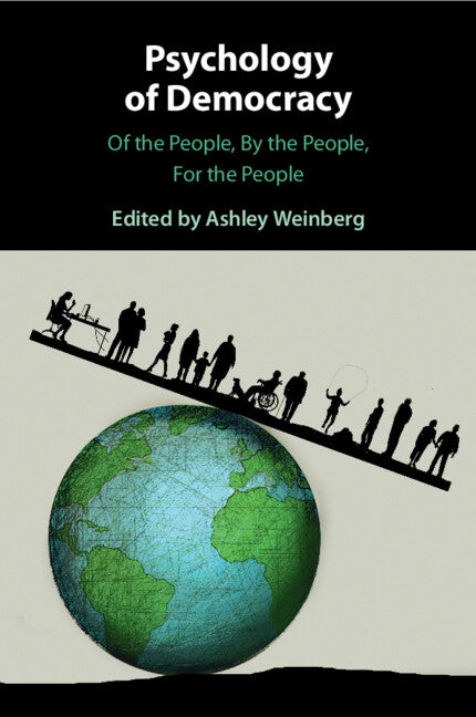 Psychology of Democracy; Of the People, By the People, For the People (Paperback / softback) 9781108745093