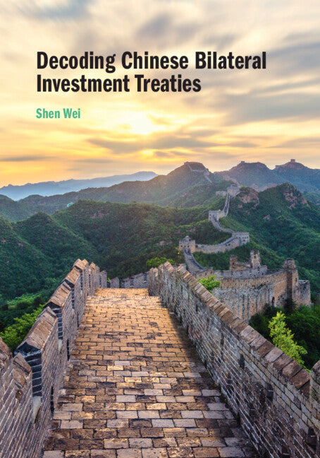 Decoding Chinese Bilateral Investment Treaties (Paperback / softback) 9781108792059