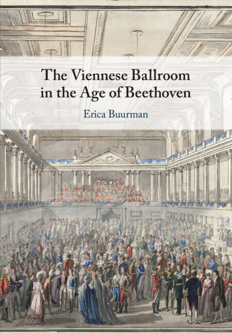 The Viennese Ballroom in the Age of Beethoven (Paperback / softback) 9781108797856