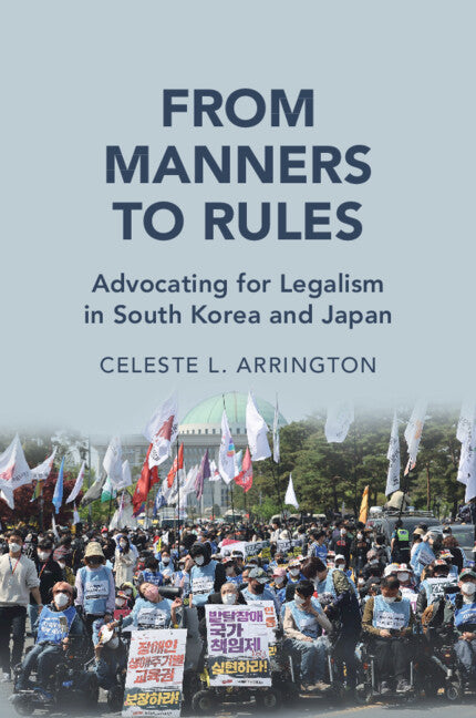 From Manners to Rules; Advocating for Legalism in South Korea and Japan (Paperback / softback) 9781108811538