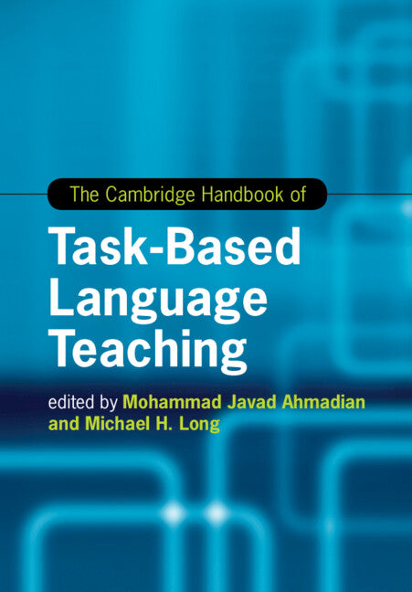 The Cambridge Handbook of Task-Based Language Teaching (Paperback / softback) 9781108811934