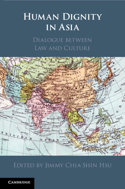 Human Dignity in Asia; Dialogue between Law and Culture (Paperback / softback) 9781108814331