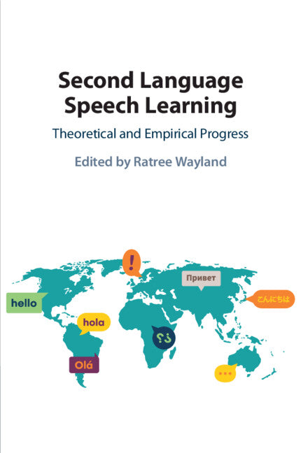 Second Language Speech Learning; Theoretical and Empirical Progress (Paperback / softback) 9781108814614