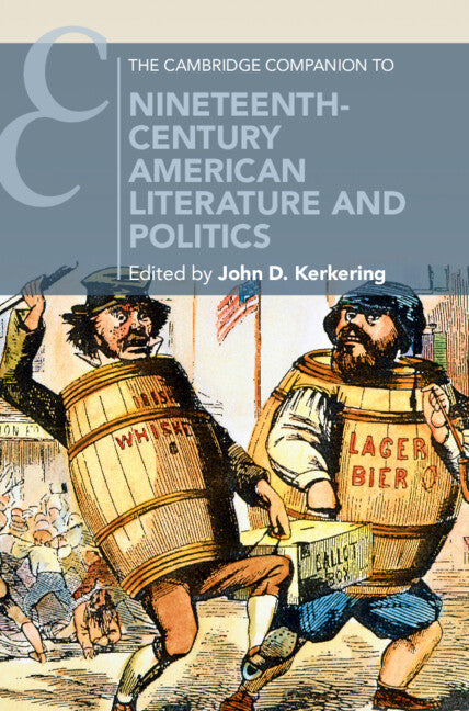 The Cambridge Companion to Nineteenth-Century American Literature and Politics (Paperback / softback) 9781108815260