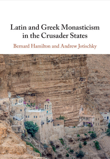 Latin and Greek Monasticism in the Crusader States (Paperback / softback) 9781108816090