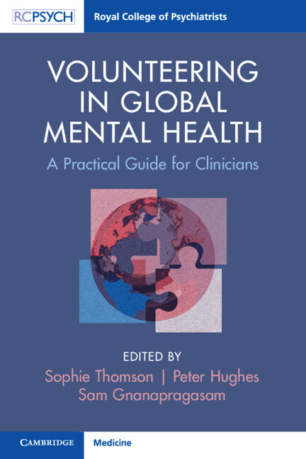 Volunteering in Global Mental Health; A Practical Guide for Clinicians (Paperback / softback) 9781108827003