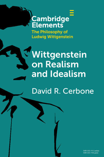 Wittgenstein on Realism and Idealism (Paperback / softback) 9781108827027