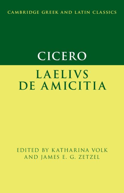 Cicero: Laelius de amicitia (Hardback) 9781108832250