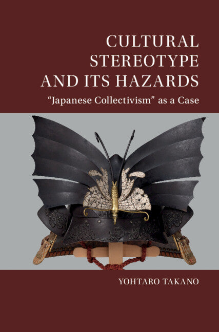 Cultural Stereotype and Its Hazards; ‘Japanese Collectivism' as a Case (Hardback) 9781108833202
