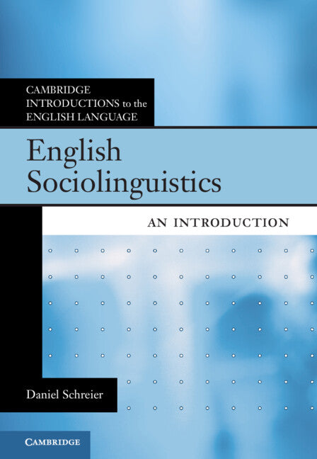 English Sociolinguistics; An Introduction (Hardback) 9781108834889