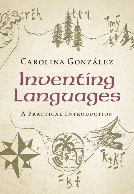 Inventing Languages; A Practical Introduction (Hardback) 9781108836166