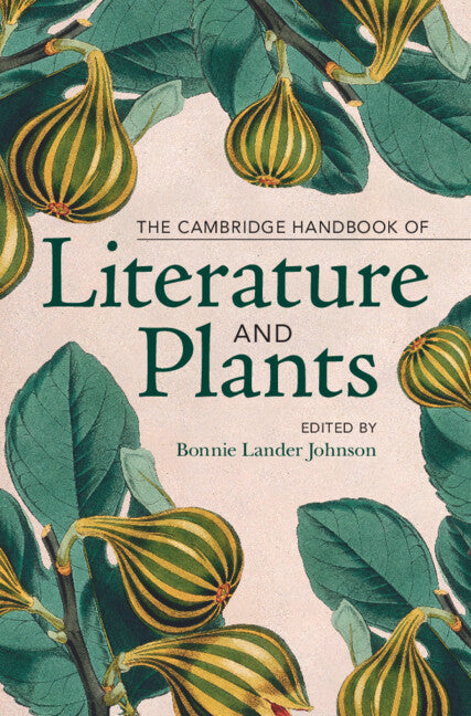 The Cambridge Handbook of Literature and Plants (Hardback) 9781108837736