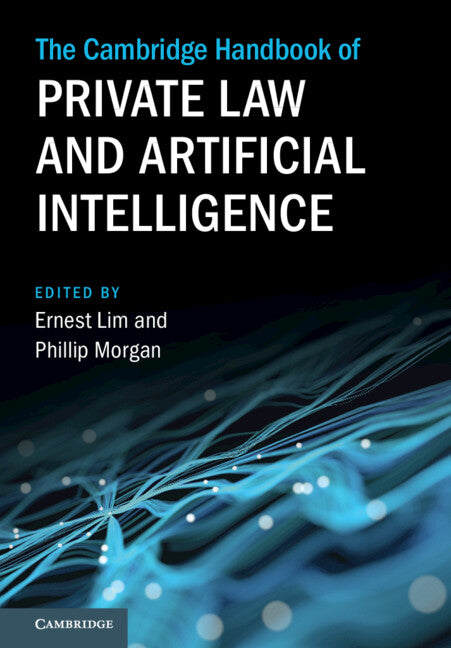 The Cambridge Handbook of Private Law and Artificial Intelligence (Hardback) 9781108845595