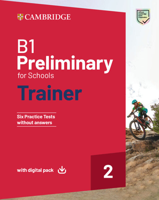 B1 Preliminary for Schools Trainer 2 Trainer without Answers with Digital Pack (Multiple-component retail product) 9781108902571