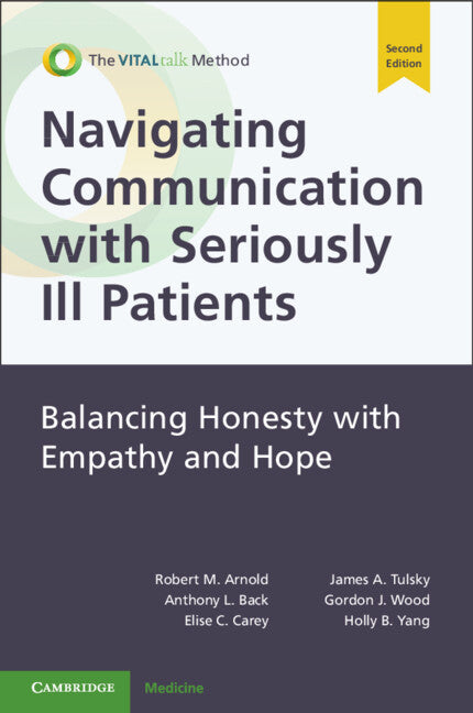 Navigating Communication with Seriously Ill Patients; Balancing Honesty with Empathy and Hope (Paperback / softback) 9781108925853