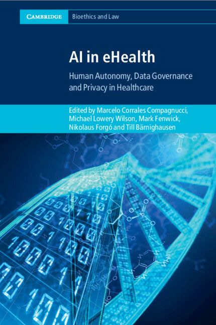 AI in eHealth; Human Autonomy, Data Governance and Privacy in Healthcare (Paperback / softback) 9781108926171