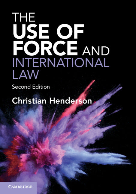 The Use of Force and International Law (Paperback / softback) 9781108926256