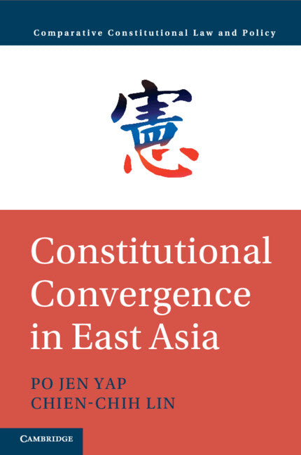 Constitutional Convergence in East Asia (Paperback / softback) 9781108926416