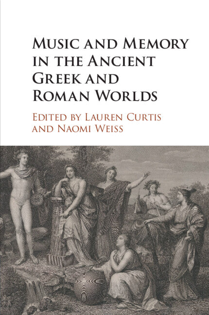 Music and Memory in the Ancient Greek and Roman Worlds (Paperback / softback) 9781108926959