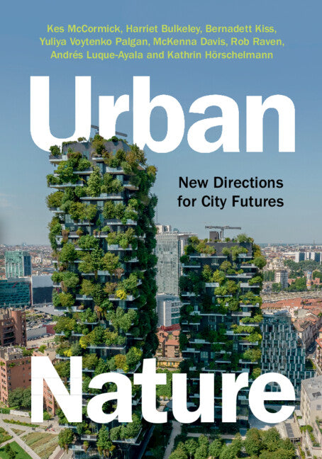 Urban Nature; New Directions for City Futures (Paperback / softback) 9781108927017