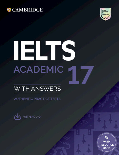 IELTS 17 Academic Student's Book with Answers with Audio with Resource Bank (Multiple-component retail product) 9781108933810