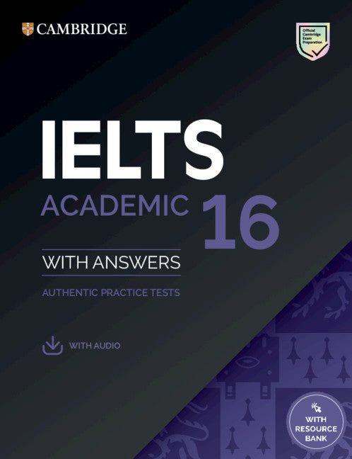 IELTS 16 Academic Student's Book with Answers with Audio with Resource Bank (Multiple-component retail product) 9781108933858