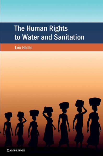 The Human Rights to Water and Sanitation (Paperback / softback) 9781108940467