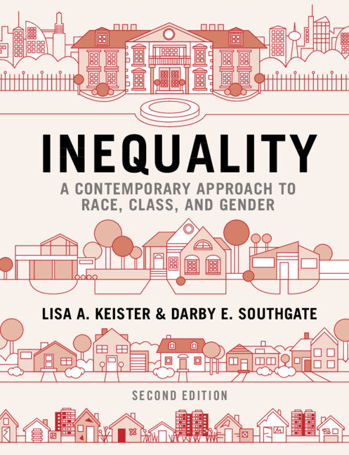 Inequality; A Contemporary Approach to Race, Class, and Gender (Paperback / softback) 9781108940665