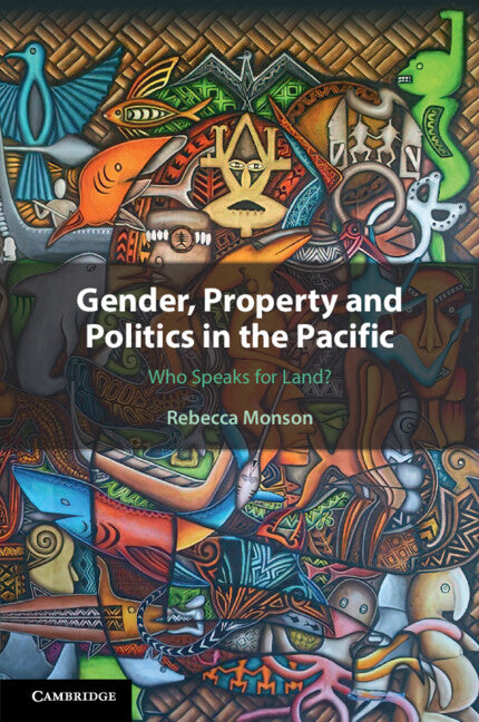 Gender, Property and Politics in the Pacific; Who Speaks for Land? (Paperback / softback) 9781108948876