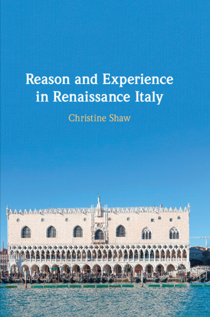 Reason and Experience in Renaissance Italy (Paperback / softback) 9781108958134
