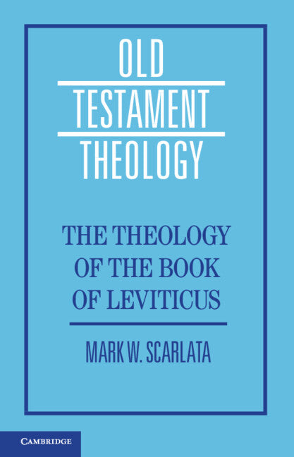 The Theology of the Book of Leviticus (Paperback / softback) 9781108970112