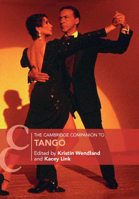 The Cambridge Companion to Tango (Paperback / softback) 9781108971423