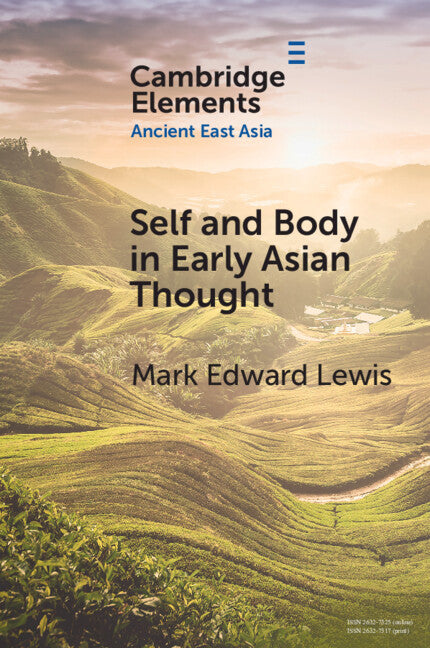 Self and Body in Early East Asian Thought (Paperback / softback) 9781108972192