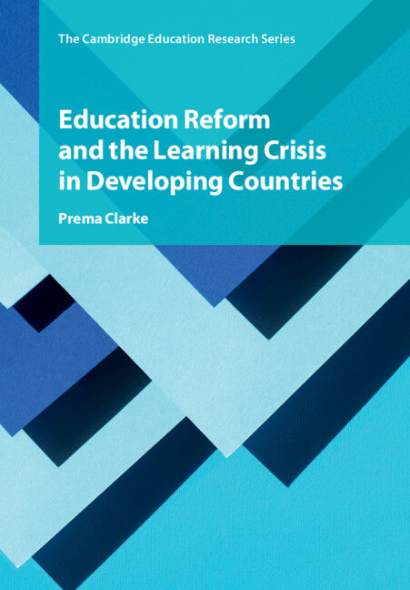 Education Reform and the Learning Crisis in Developing Countries (Paperback / softback) 9781108978170