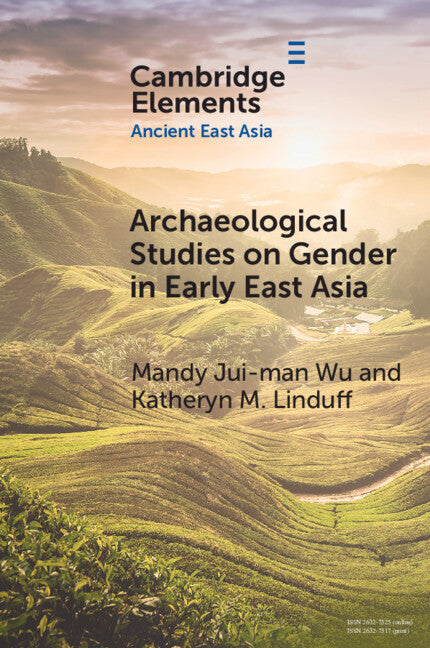 Archaeological Studies on Gender in Early East Asia (Paperback / softback) 9781108987394
