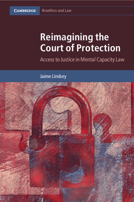 Reimagining the Court of Protection; Access to Justice in Mental Capacity Law (Paperback / softback) 9781108995030