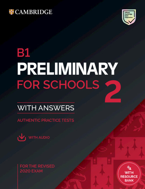 B1 Preliminary for Schools 2 Student's Book with Answers with Audio with Resource Bank (Multiple-component retail product) 9781108999649
