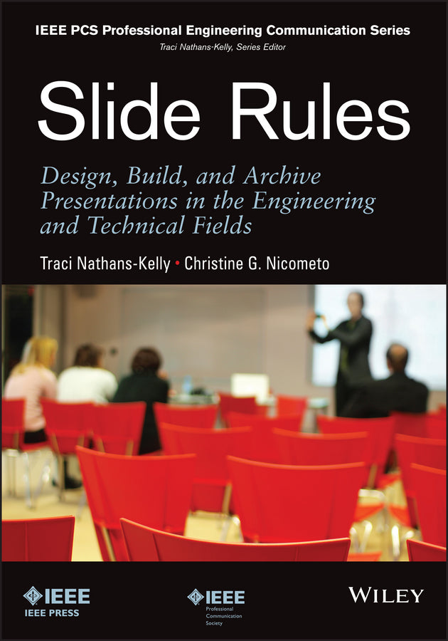 Slide Rules; Design, Build, and Archive Presentations in the Engineering and Technical Fields (Paperback / softback) 9781118002964