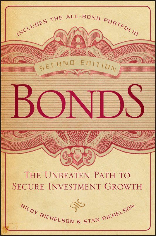 Bonds; The Unbeaten Path to Secure Investment Growth (Hardback) 9781118004463