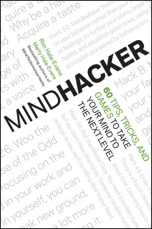 Mindhacker; 60 Tips, Tricks, and Games to Take Your Mind to the Next Level (Paperback / softback) 9781118007525