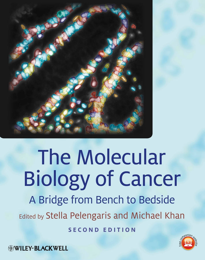 The Molecular Biology of Cancer; A Bridge from Bench to Bedside (Paperback / softback) 9781118008812