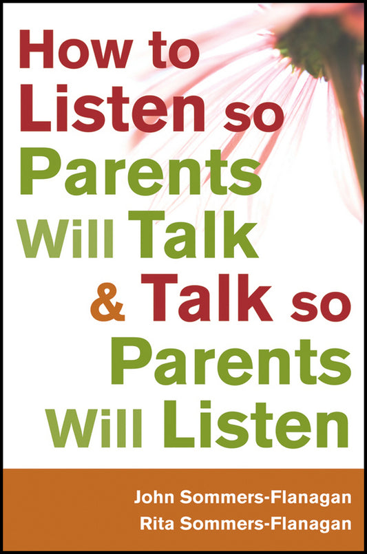How to Listen so Parents Will Talk and Talk so Parents Will Listen (Paperback / softback) 9781118012963
